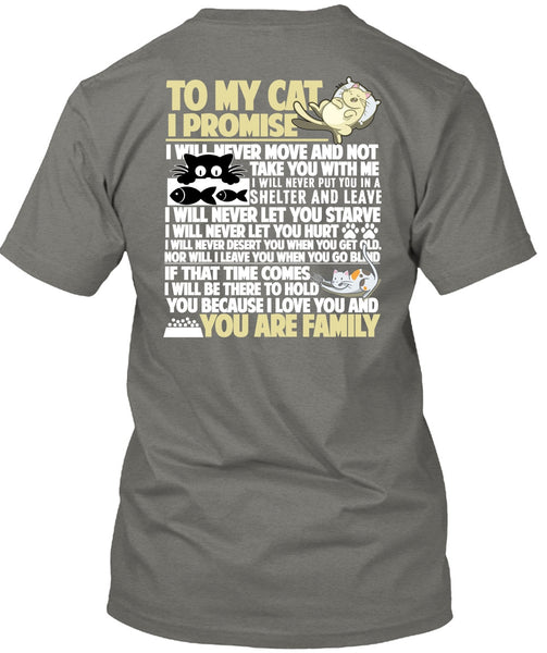 To My Cat I Promise T Shirt, I Love My Cat T Shirt