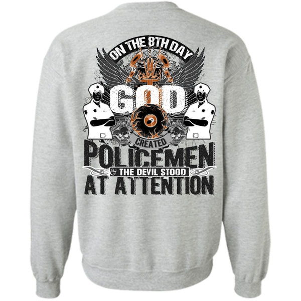 Being A Police T Shirt, God Created Policemen Sweatshirt