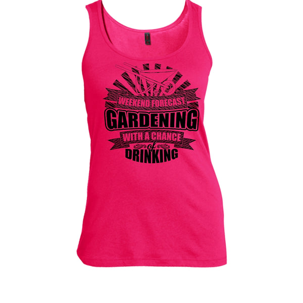 Weekend Forecast Gardening T Shirt, I'm A Gardener Tank Top