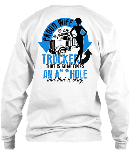Proud Wife Of An Awesome Trucker T Shirt, I Love Trucking T Shirt