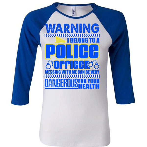 I Belong To A Police Officer T Shirt, I Love Police T Shirt, Awesome T-Shirts
