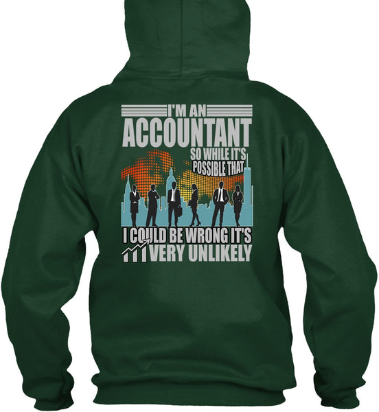 I'm An Accountant T Shirt, I Could Be Wrong T Shirt