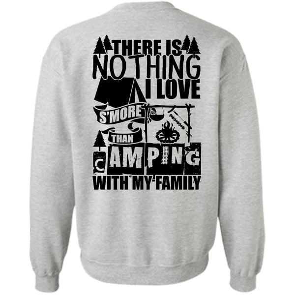 Being A Camper T Shirt, I Love S'more Than Camping With My Family Sweatshirt