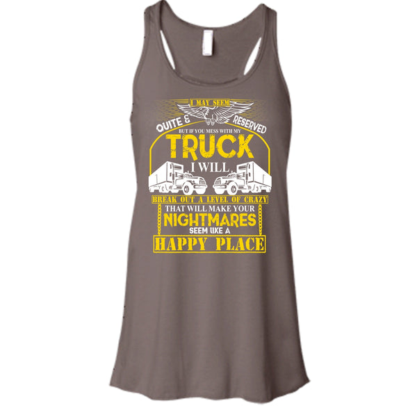 Mess With My Truck T Shirt, I'm A Driver Tank Top