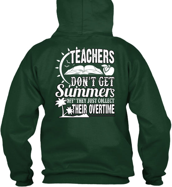 Teachers Don't Get Summers T Shirt, Being A Teacher T Shirt