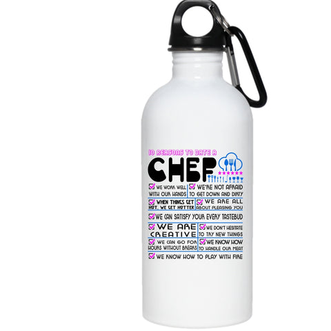 10 Reasons To Date A Chef 20 oz Stainless Steel Bottle,Cute Gift For Girlfriend Outdoor Sports Water Bottle