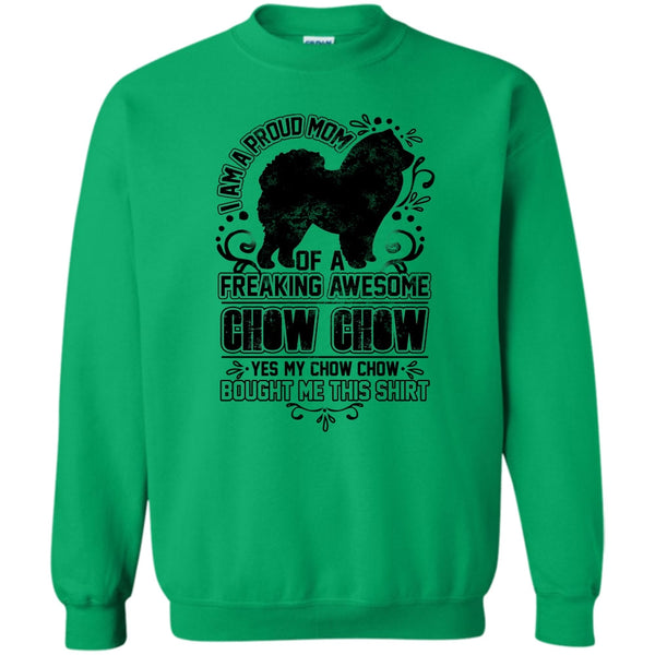 Chow Chow Mom T Shirt, I'm A Proud Mom Sweatshirt