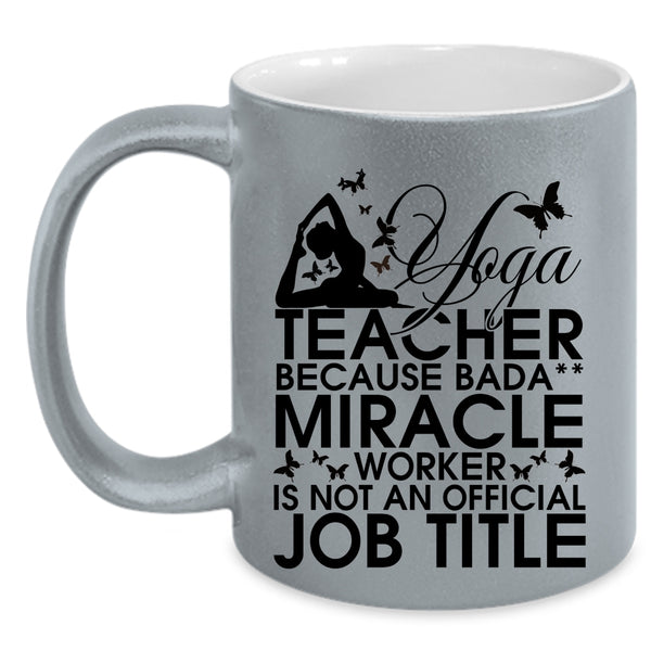 Cute Gift For Yoga Teacher Coffee Mug, Yoga Teacher Accent Mug