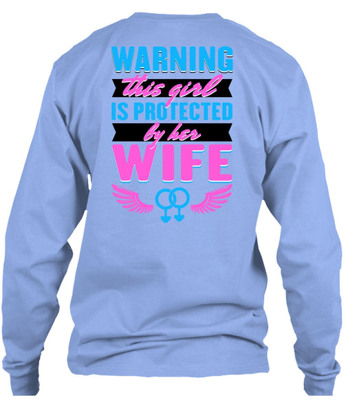 This Girl Is Protected By Her Wife T Shirt, I Love Wife T Shirt