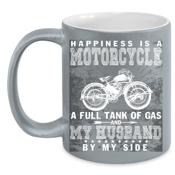 Happiness Is A Motorcycle Coffee Mug, My Husband By My Side Coffee Cup