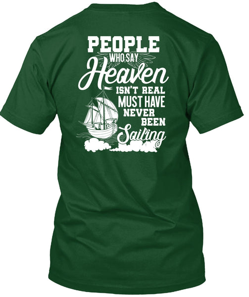 Never Been Sailing T Shirt, Being A Sailor T Shirt