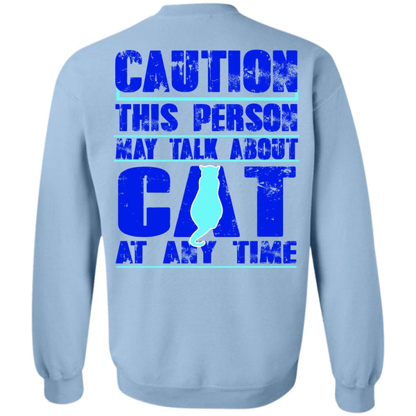 I Love My Cat T Shirt, This Person May Talk About Cat Sweatshirt