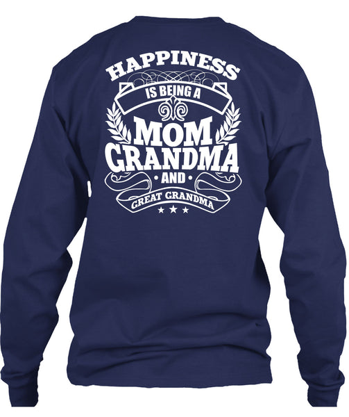 Mom Grandma And Great Grandma T Shirt, Being A Nana T Shirt