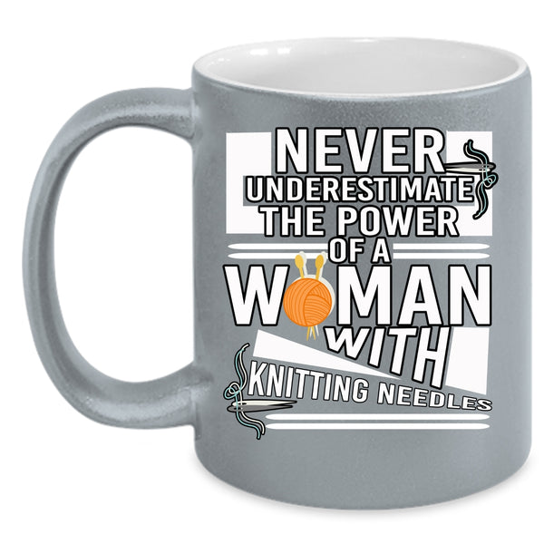 The Power Of A Woman With Knitting Needles Coffee Mug, Cool Mom Coffee Cup