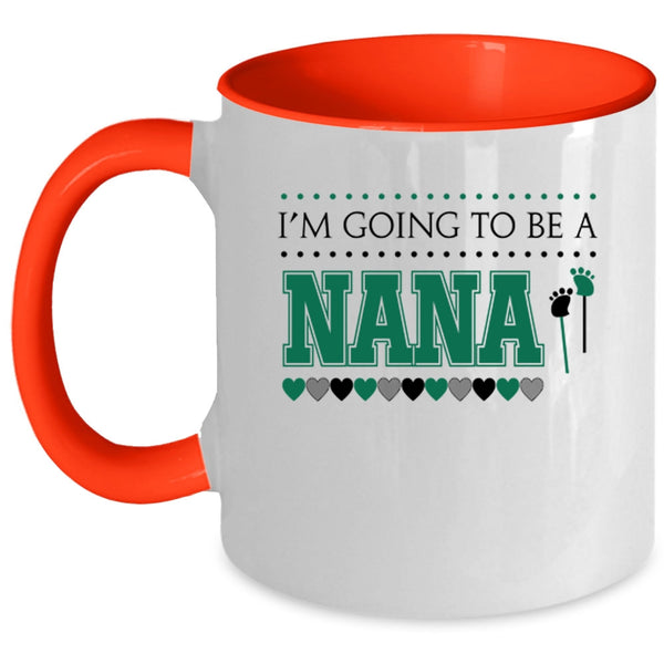 Awesome Nana Coffee Mug, I'm Going To Be A Nana Accent Mug