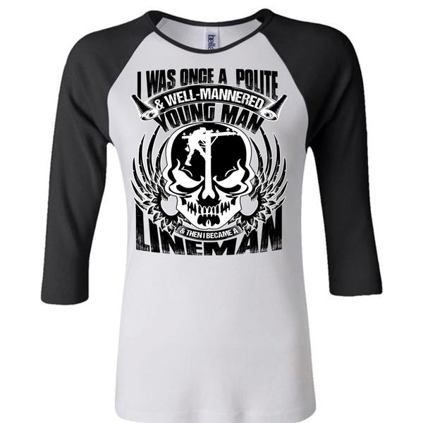I Became A Lineman T Shirt, Being A Lineman T Shirt, Awesome T-Shirts
