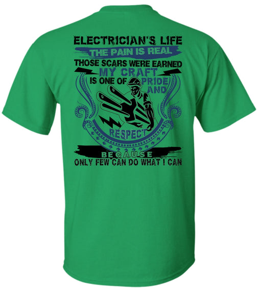 Electrician's Life The Pain Is Real T Shirt, I Love Electrician T Shirt