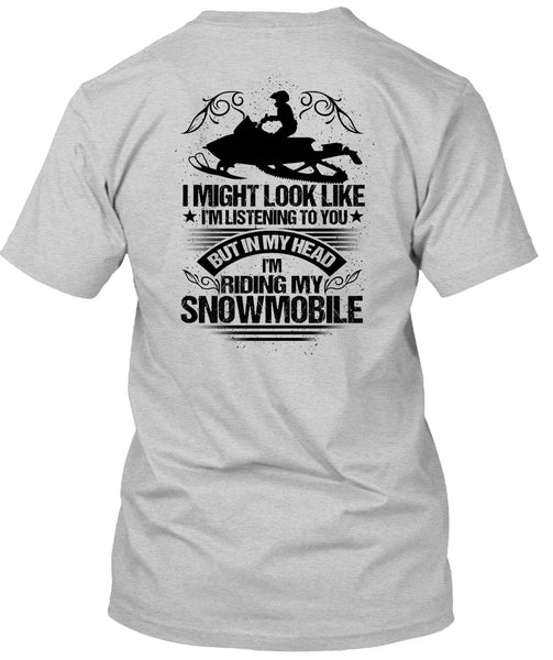 I'm Riding My Snowmobile T Shirt, I Love Snowmobile T Shirt