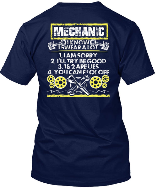 I Know I Swear A Lot T Shirt, Being A Mechanic T Shirt