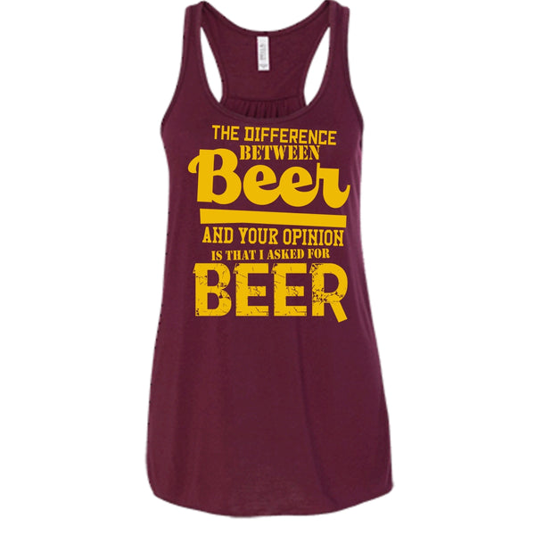 The Difference Between Beer T Shirt, I Asked For Beer Tank Top