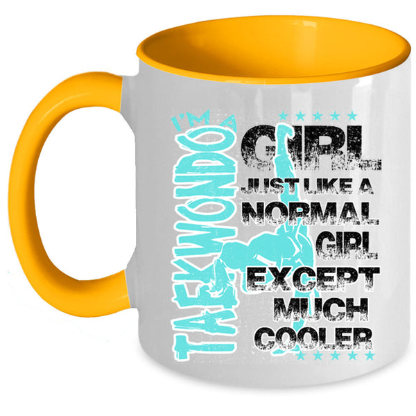 Cool Girls Coffee Mug, I'm A Taekwondo Girl Accent Mug