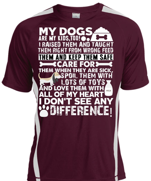 My Dogs Are My Kids T Shirt, I Don't See Any Difference T Shirt, Cool Shirt