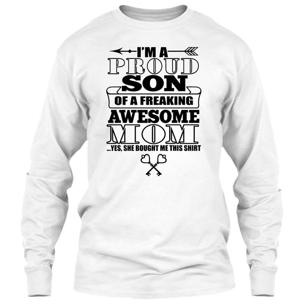 I'm A Proud Son T Shirt, Coolest Mom Ever T Shirt