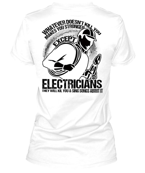 Stronger Except Electricians T Shirt, I Love Electrician T Shirt