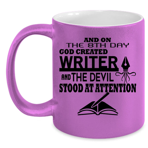 Awesome Writer Coffee Mug, On 8th Day God Created Writer Accent Mug