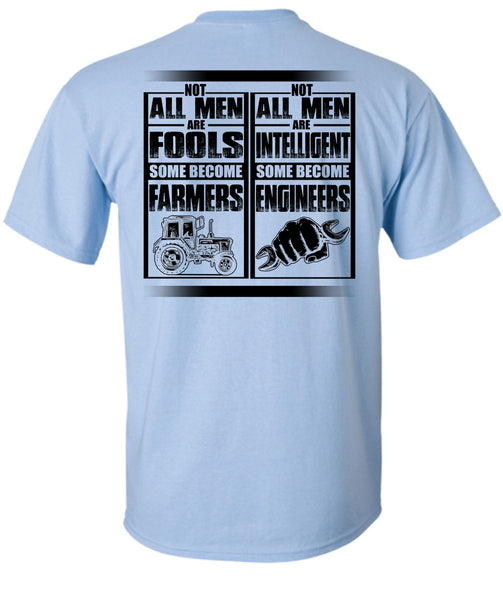 Not All Men Are Fools Some Become Farmers T Shirt, I Love Farmer T Shirt