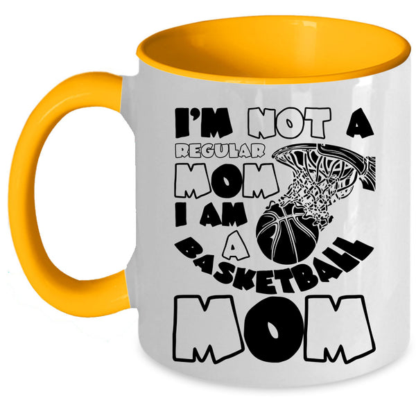 I Am A Basketball Mom Coffee Mug, I'm Not A Regular Mom Accent Mug