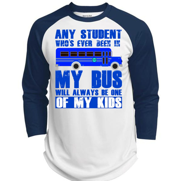 Any Student Who's Ever Been In My Bus T Shirt, My Kid T Shirt, Awesome T-Shirts  (Polyester Game Baseball Jersey)