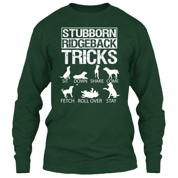 Stubborn Ridgeback Tricks T Shirt, I Love My Dog T Shirt