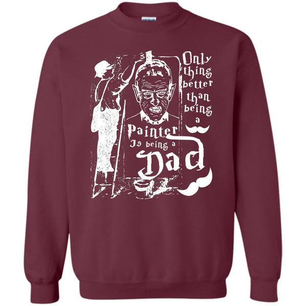 Being A Dad T Shirt, Coolest Painting Dad Sweatshirt