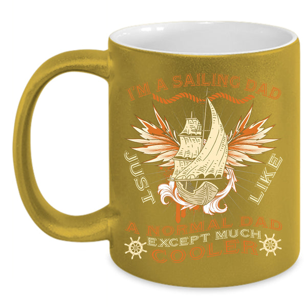 I'm A Sailing Dad Coffee Mug, Gift For Dad Coffee Cup