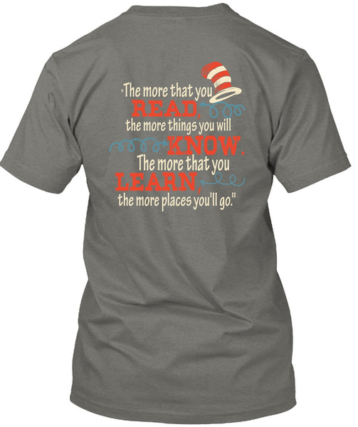 Dr. Seuss T Shirt, The More That You Read T Shirt, The Cat in the Hat T Shirt, You Will Know T Shirt
