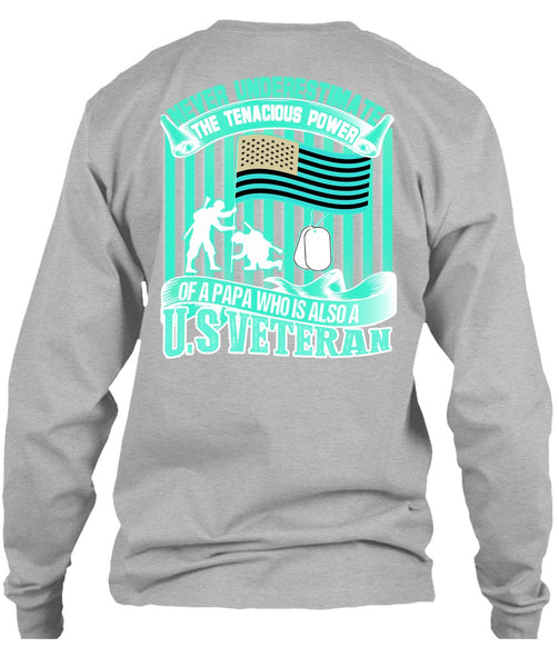 Papa Who Is Also A US Veteran T Shirt, I Love Veteran T Shirt