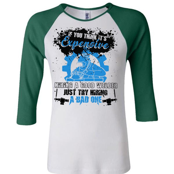 Hiring A Good Welder T Shirt, I Love Welder T Shirt, Awesome T-Shirts