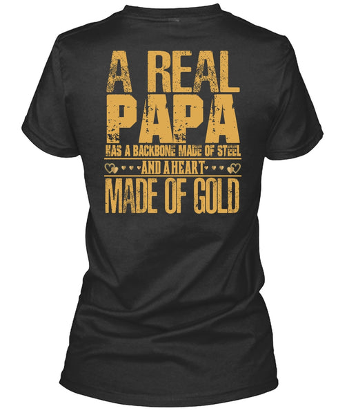 A Real Papa T Shirt, Backbone Made Of Steel T Shirt