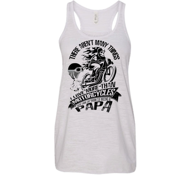 I Love More-Than Motorcycles T Shirt, Coolest Biking Papa Tank Top
