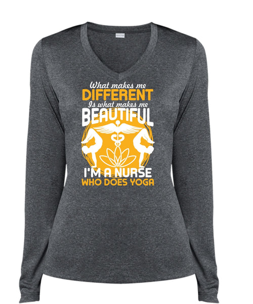 I'm A Nurse Who Does Yoga T Shirt, Makes Me Beautiful T Shirt, Cool Shirt (Ladies LS Heather V-Neck)