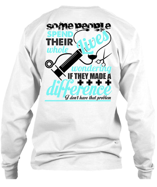 They Made A Difference T Shirt, I Love Nursing T Shirt