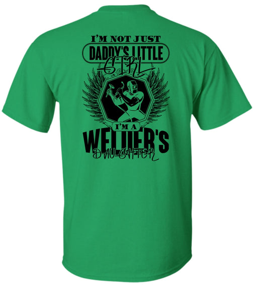 Daddy's Little Girl T Shirt, I Love Welder T Shirt