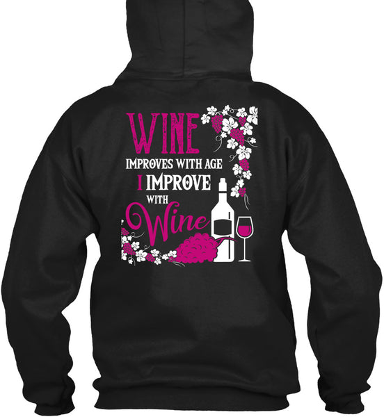 Wine Improves With Age T Shirt, I Improve With Wine T Shirt