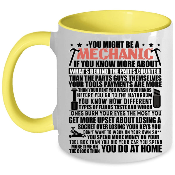 Cute Mechanics Coffee Mug, You Might Be A Mechanic Accent Mug