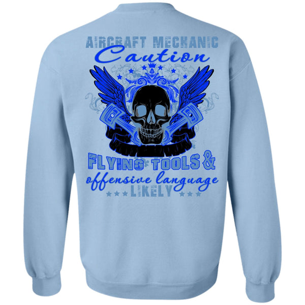 Being A Mechanic T Shirt, Aircraft Mechanic Caution Flying Tools Sweatshirt