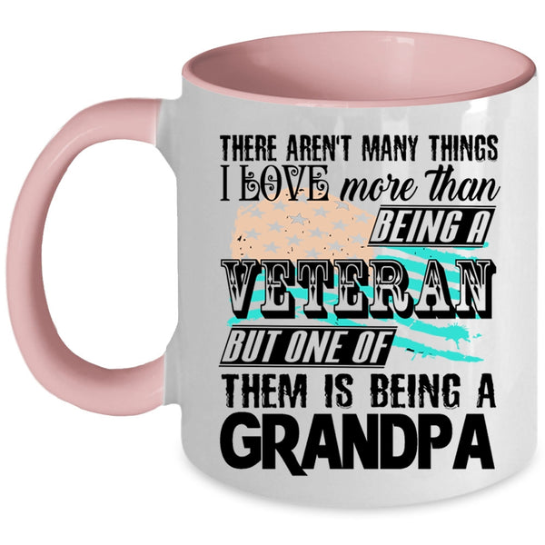 I Love Being A Grandpa Coffee Mug, Being A Veteran Accent Mug