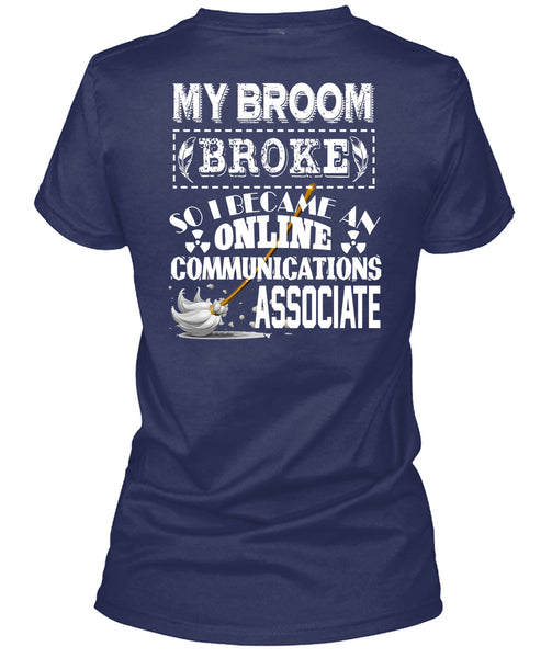 I Become An Online Communications Associate T Shirt, I Love My Life T Shirt