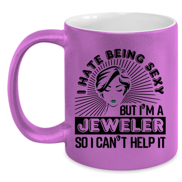 Funny Gift For Jeweler Coffee Mug, I'm A Jeweler Accent Mug