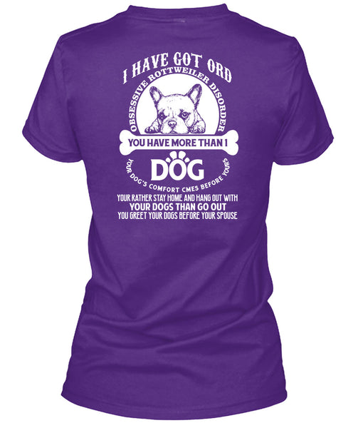 You Have More Than 1 Dog T Shirt, Your Dogs Than Go Out T Shirt
